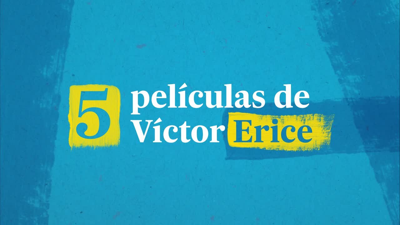 Cinco películas de Víctor Erice