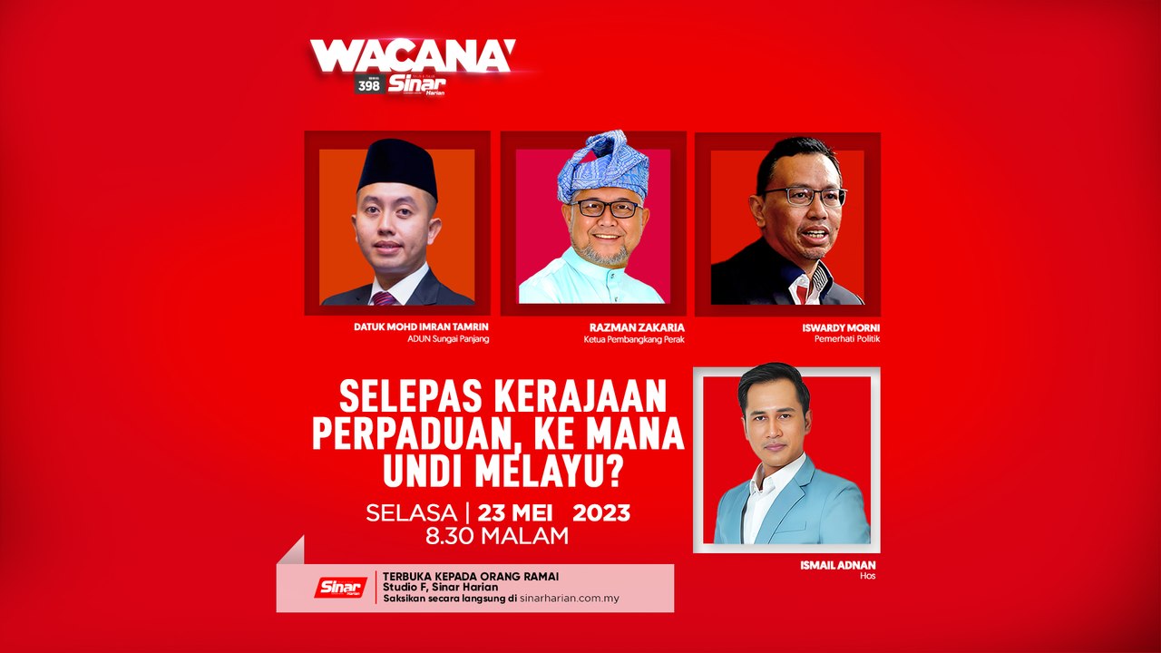 [WACANA SINAR] Selepas Kerajaan Perpaduan, ke m...