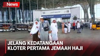 Persiapan Kedatangan Kloter Pertama Jemaah Haji 2023 Asal Indonesia