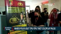 Usut Penipuan Tiket Coldplay Palsu, Mabes Polri Periksa 7 Korban!