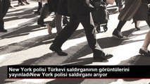 New York polisi Türkevi saldırganının görüntülerini yayınladıNew York polisi saldırganı arıyor