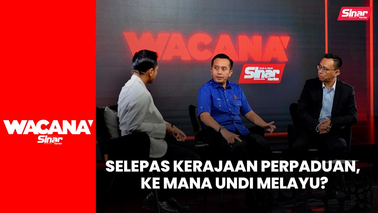 [WACANA SINAR] Selepas Kerajaan Perpaduan, ke m...