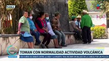 Popocatépetl: Habitantes de Santiago Xalitzintla toman con normalidad la actividad volcánica