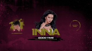 INNA - GOOD TIME (CLUBROCKER REMIX) #1