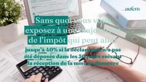 Impôts : comment faire sauter la pénalité si vous rendez votre déclaration en retard