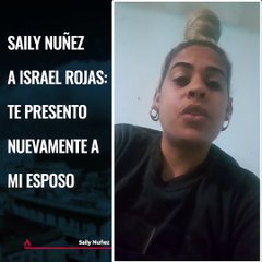 Saily Núñez a Israel Rojas: te presento nuevamente a mi esposo