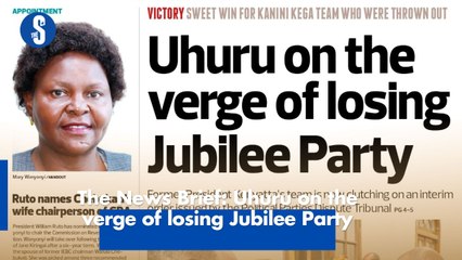 The News Brief: Uhuru is on the verge of losing the Jubilee Party