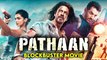 PATHAAN 2023 BLOCKBUSTER SHAHRUKH KHAN JOHN ABRAHAM BLOCKBUSTER SPY ACTION MOVIE || EXPLAINED IN HINDI