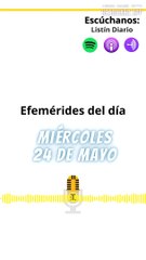 EFEMÉRIDES MIÉRCOLES 24 MAYO 2023