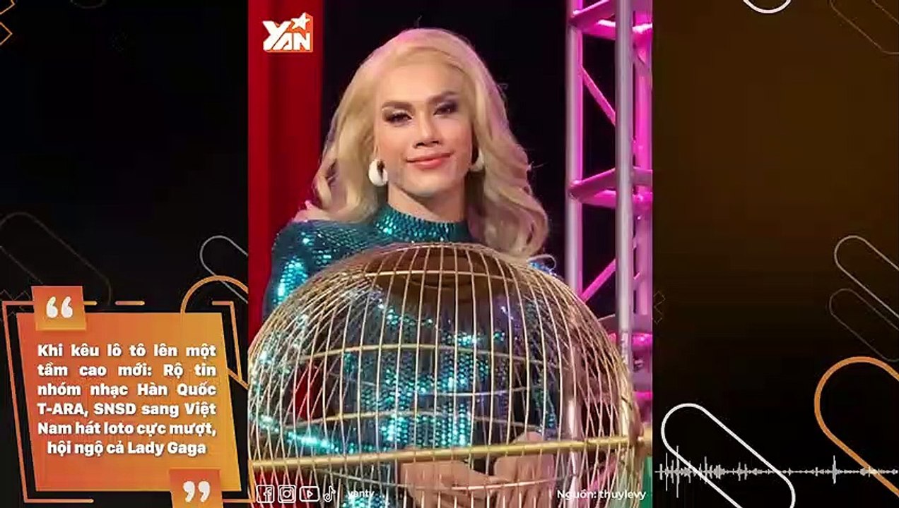 Rộ tin nhóm nhạc Hàn Quốc T-ARA, SNSD sang Việt Nam hát loto cực mượt, hội ngộ cả Lady Gaga