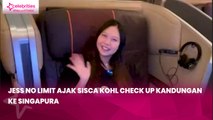 Jess No Limit Ajak Sisca Kohl Check Up Kandungan ke Singapura