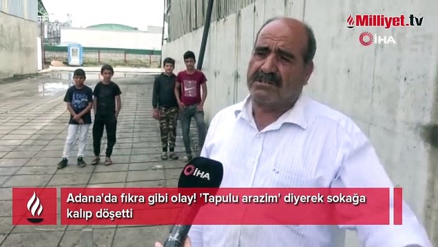 Adana'da fıkra gibi olay! 'Tapulu arazim' diyerek sokağa kalıp döşetti