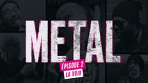 FIP METAL – Episode 2 : La voix