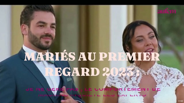 Mariés au premier regard 2023 : je ne gère pas le comportement de Maurine inquiète les experts