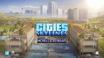 Cities Skylines Hotels & Retreats Release Trailer PS