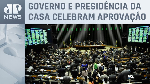 Câmara dos Deputados concluirá votação da nova regra fiscal nesta quarta (24)