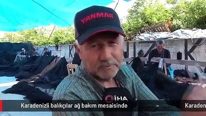 Karadenizli balıkçılar ağ bakım mesaisinde