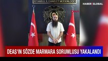DEAŞ'ın sözde Marmara sorumlusu yakalandı