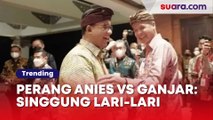 Perang Kubu Anies vs Ganjar: Singgung Lari-lari, Dibalas Politik Identitas
