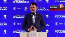 Murat Kurum: Cumhur İttifakı bizzat milletin kendisidir