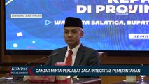 Ganjar Pranowo Berpesan kepada Para Penjabat di Jawa Tengah untuk Menjaga Integritas