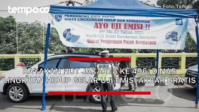Rayakan HUT Jakarta ke-496, Dinas Lingkungan Hidup Gelar Uji Emisi Akbar Gratis di Jabodetabek