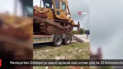 Menteşe'den Göktepe'ye ulaşım açılacak olan orman yolu ile 20 kilometre kısalacak