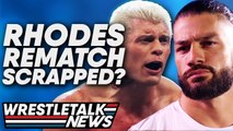 Roman Reigns Cody Rhodes Rematch SCRAPPED?! WWE Moving To Amazon? CM Punk Rumor Killer! | WrestleTalk
