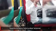 Kartal'da minibüste 'bebek arabası' tartışması