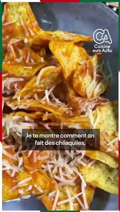 CUISINE ACTUELLE - Chilaquiles mexicain