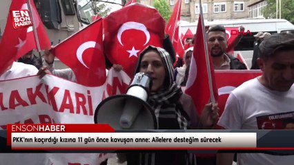 Hakkari'de PKK'nın kaçırdığı kızına 11 gün önce kavuşan anne