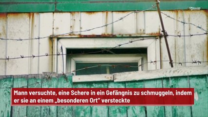 Download Video: Mann versuchte, eine Schere in ein Gefängnis zu schmuggeln, indem er sie an einem „besonderen Ort“ versteckte