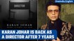 Karan Johar completes 25 years as a filmmaker and is back at the director's chair | Oneindia News