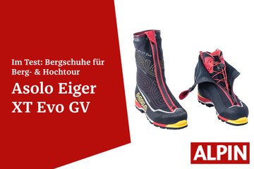 Test Bergschuh Asolo Eiger XT Evo GV | ALPIN - Das Bergmagazin