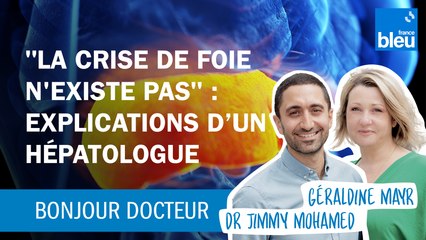 "La crise de foie n'existe pas" : l'origine du mal expliquée par un hépatologue