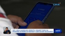 Mga gambling website, ginamit para sa phishing scheme sa mahigit 1,000 Gcash accounts — NPC | Saksi