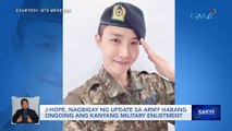 J-Hope, nagbigay ng update sa army habang ongoing ang kanyang military enlistment | Saksi