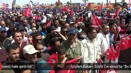 -İçişleri Bakanı Soylu Cerablus'ta-"Bu bölge terörden arındırılarak güvenli hale getirildi"