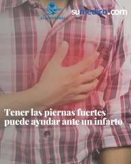 Tener las piernas fuertes puede ayudar ante un infarto