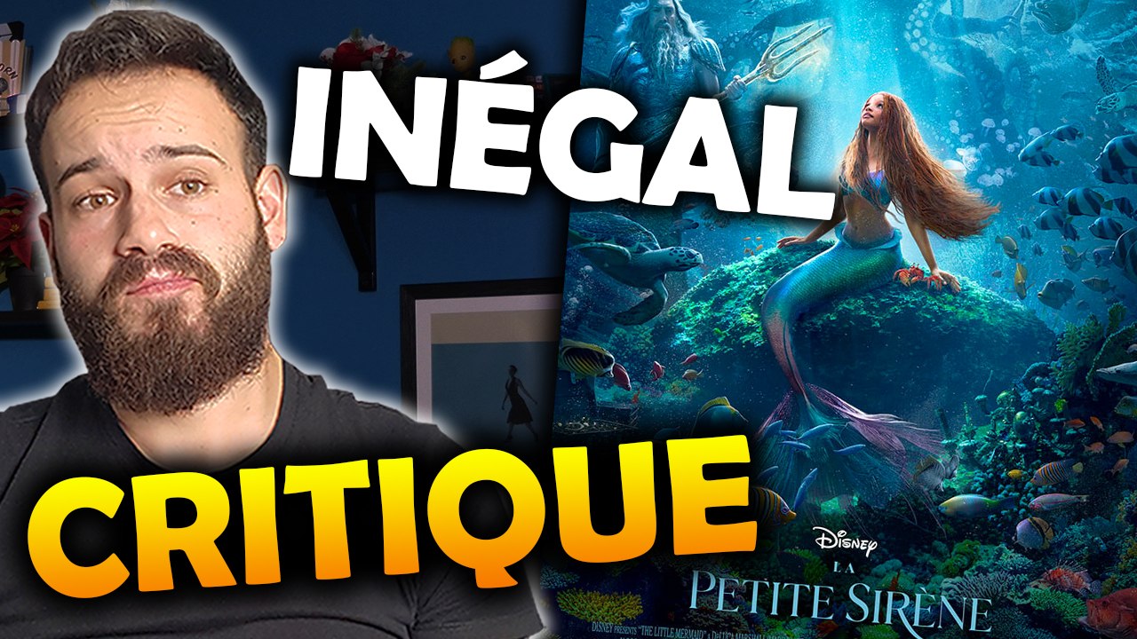 LA PETITE SIRÈNE - CRITIQUE (sans spoilers)