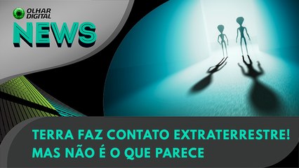 Ao Vivo | Terra faz contato extraterrestre! Mas não é o que parece | 24/05/2023 | #OlharDigital