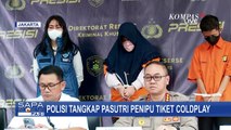 Modus Jastip Murah, Suami-Istri Penipu Tiket Konser 'Coldplay' Ditangkap Polda Metro Jaya!