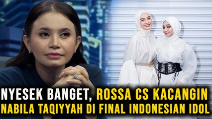 Heboh Rossa Cs Kacangin Nabila Taqiyyah di Final Indonesian Idol, Nyesek Banget