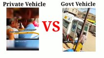 Private vehicle Vs Govt Vehicle | bes funny memes video|
