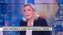 Marine Le Pen : «Les policiers sont désarmés moralement. La considération de la part de l'État n'est plus là [...] Il faut s'attaquer au laxisme de la justice, c'est ce qui rend fous les policiers»
