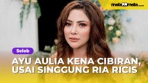 Sebut Ria Ricis dan Teuku Ryan Pasangan Beauty and the Beast, Ayu Aulia Kena Cibiran: Pernah Ditolak?