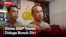 Siswa SMP yang Ditemukan Tewas Diduga Bunuh Diri