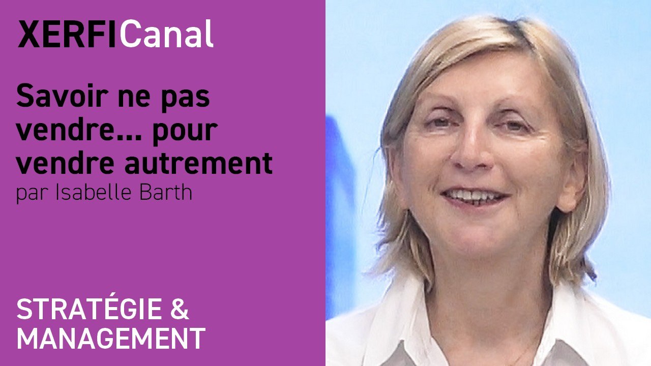 Savoir ne pas vendre ... pour vendre autrement [Isabelle Barth]
