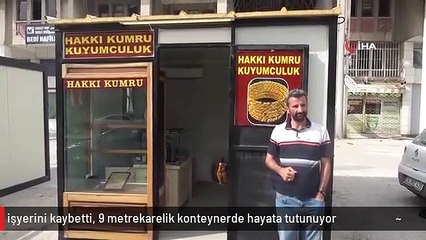 Depremde 13 akrabasını ve işyerini kaybetti, 9 metrekarelik konteynerde hayata tutunuyor