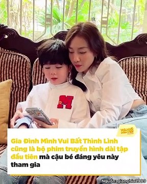 Bé Gia Nghĩa - “cậu cả” đáng yêu trong Gia Đình Mình Vui Bất Thình Lình: 3 tuổi đã theo nghệ thuật, được NSND Lan Hương khen là bạn nhí ứng diễn tốt nhất | Điện Ảnh Net
